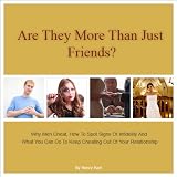 Are They More Than Just Friends?: Why Men Cheat, How to Spot Signs of Infidelity and What You Can Do To Keep Cheating Out of Your Relationship 51PQHB21IeL. SL160 Are They More Than Just Friends?: Why Men Cheat, How to Spot Signs of Infidelity and What You Can Do To Keep Cheating Out of Your Relationship