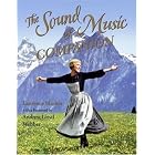 Click here to buy The Sound of Music Companion by  Laurence Maslon and Andrew Lloyd Webber.