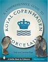A Collectors Guide to Royal Copenhagen Porcelain (Schiffer Book for Collectors)