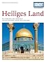 DuMont Kunst-Reisef�hrer Heiliges Land: Ein 10 000 Jahre altes Kulturland zwischen Mittelmeer, Rotem Meer und Jordan