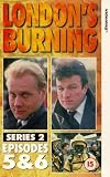 London`s Burning - Series 2 - Episodes 5 and 6 [VHS] [1988]