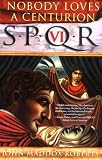 Spqr VI: Nobody Loves a Centurion