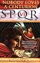 Spqr VI: Nobody Loves a Centurion
