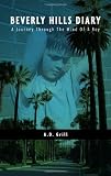 Beverly Hills Diary - A Journey Through The Mind Of A Boy