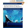 New Electromagnetic Methods and Applications of Antennas in Biomedicine (International Journal of Antennas and... by Tamer S. Ibrahim, Stuart Crozier, and Elise Fear