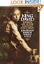 King David: The Real Life of the Man Who Ruled Israel