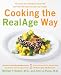   - Cooking the RealAge Way: Turn Back Your Biological Clock with More Than 80 Delicious and Easy Recipes