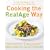 Cooking the RealAge Way: Turn Back Your Biological Clock with More Than 80 Delicious and Easy Recipes
