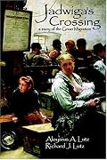Jadwiga's Crossing: a story of the Great Migration