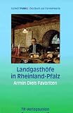 Landgasth&ouml;fe in Rheinland-Pfalz, Bd.1 - Armin Diel, Marianne Benz