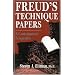 Freud's Technique Papers: A Contemporary Perspective