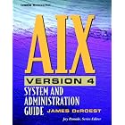 Click here to buy AIX Version 4: System and Administration Guide by  James W. Deroest.