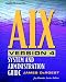 AIX Version 4.21: System and Administration Guide (J. Ranade Workstation Series)