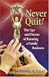 Never Quit! The Ups & Downs of Running A Family Business