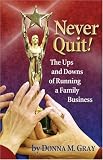 Never Quit! The Ups & Downs of Running A Family Business