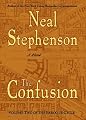 The Confusion (The Baroque Cycle, Vol. 2)