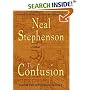 The Confusion (The Baroque Cycle, Vol. 2)