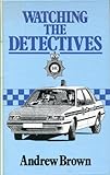 Watching the detectives
