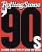 The '90s: The Inside Stories from the Decade That Rocked