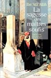 La sagesse des ma�tres soufis