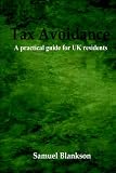 Tax Avoidance A Practical Guide for UK Residents