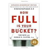 How Full Is Your Bucket? ~ Tom Rath