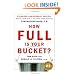 How Full Is Your Bucket?