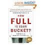 How Full Is Your Bucket: Positive Strategies for Life and Work