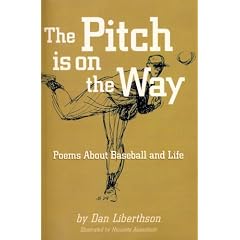 The Pitch is on the Way: Poems About Baseball and Life