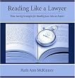 Reading Like A Lawyer: Time-Saving Strategies For Reading Law Like An Expert