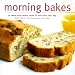 Book Morning Bakes: 30 Sweet and Savory Treats to Kick-Start Your Day (Ryland, Peters and Small Little Gift Books)