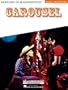 Rodgers and Hammerstein: Carousel- Vocal Selections, Revised Edition