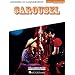 Rodgers and Hammerstein: Carousel- Vocal Selections, Revised Edition