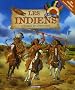 Les Indiens, histoire et aventures