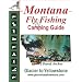 Montana Fly Fishing and Camping Guide