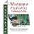 Montana Fly Fishing and Camping Guide