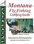Montana Fly Fishing and Camping Guide