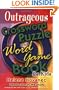 The Outrageous Crossword Puzzle and Word Game Book for Kids