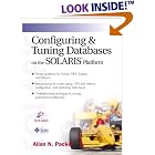 Configuring and Tuning Databases on the Solaris Platform (Solaris Series) by  Allan N. Packer and Sun Microsystems Press
