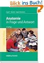 Anatomie: in Frage und Antwort