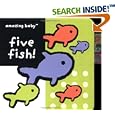 Amazing Baby Five Fish! (Amazing Baby Chunky Board Books) by Amanda Wood and Fiona Macmillan
