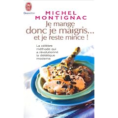 Je mange donc je maigris... et je reste mince !