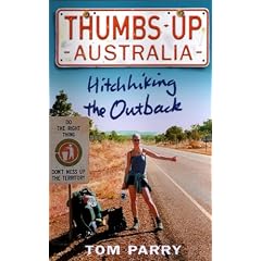 Thumbs Up Australia: Hitchhiking the Outback