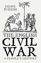 The English Civil War: A People's History