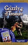 Grizzly & The Treasure/Rugged Gold