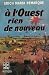 A l'ouest rien de nouveau A l'ouest rien de nouveau