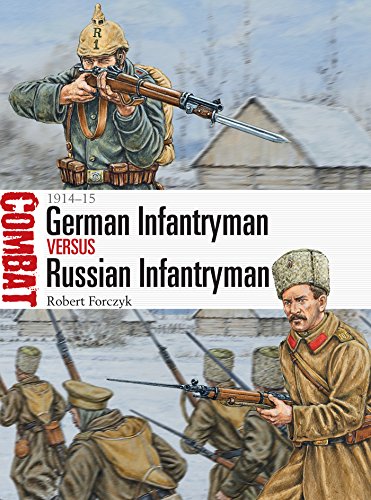 German Infantryman vs Russian Infantryman: 1914?15 (Combat)