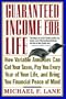 Guaranteed Income for Life: How Variable Annuities Can Cut Your Taxes, Pay You Every Year of Your Life, and Bring You Financial Peace of Mind