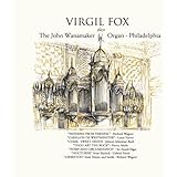 Virgil Fox Plays the Wanamaker Organ
