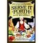 Serve It Forth: Cooking with Anne McCaffrey